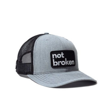 Not Broken Trucker Hat